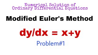 34 Modified Eulers Method  Problem1  Complete Concept [upl. by Hajan]