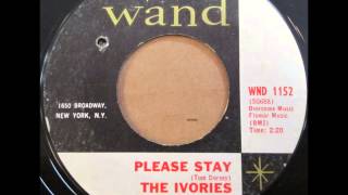 the Ivories Please stay 1966 [upl. by Mayberry]