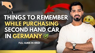 Procedure to Buy a CAR in Germany 🇩🇪 UsedGebrauchtewagen  Full Guide in Hindi 2024 [upl. by Yort]