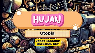 Hujan  Utopia karaoke [upl. by Infield]