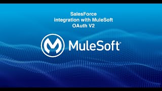 SalesForce Integration with MuleSoft  OAuth V2 [upl. by Aicylla29]