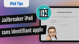 Comment jailbreaker iPad sans identifiant Apple  Contourner le verrouillage dactivation de liPad [upl. by Brynne]