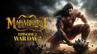 Kurukshetra War  Episode 2  Second Day War [upl. by Lehpar]