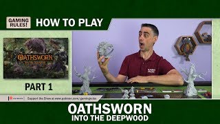 Oathsworn Into the Deepwood  How to Play  Part 1 The Campaign [upl. by Ehsrop]