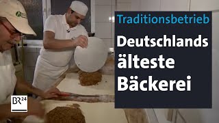 Seit 1573 Die älteste Bäckerei Deutschlands  Abendschau  BR24 [upl. by Emelun326]