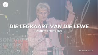 DIE LEGKAART VAN DIE LEWE  Hannetjie Pretorius  31 Julie 22 [upl. by Aihsotal]