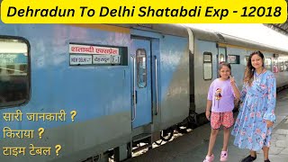 12018 New Delhi Dehradun Shatabdi Express  Dehradun TO New Delhi Full Journey  Indian Railways [upl. by Alinoel767]