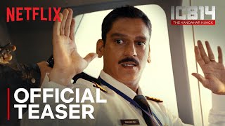 IC 814 The Kandahar Hijack  Official Teaser  Vijay Varma Pankaj Kapur Naseeruddin Shah [upl. by Whitten]