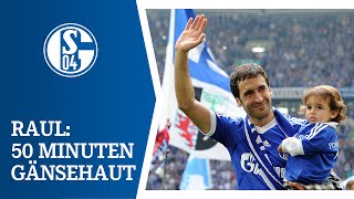 50 Minuten Gänsehaut bei RaulAbschied auf Schalke [upl. by Ahseiym317]