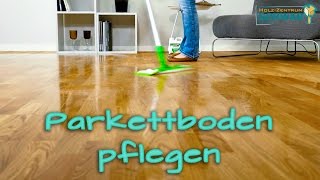 Parkettböden pflegen mit dem Saicos Pflegewachs [upl. by Ellerol]