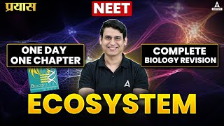 ECOSYSTEM CLASS 12 ONE SHOT  NEET 2025  ALL CONCEPT AND THEORY  BOTANY BY PARAM SIR [upl. by Ardnoet]