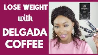 LOSE WEIGHT WITH DELGADA COFFEE  TemiBlogTv [upl. by Gapin]