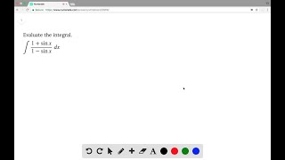 Evaluate the integral ∫1  sinx1  sinx dx [upl. by Nayek]