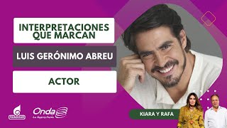 Interpretaciones que marcan con Luis Gerónimo Abreu [upl. by Fleur144]