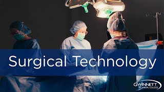 Surgical Technology Program at Gwinnett Tech [upl. by Londoner]