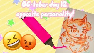 OCtober day 12 opposite personality 😡 [upl. by Gadmon]