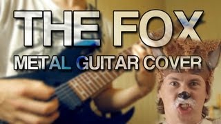 Ylvis  The Fox  Metal Guitar Cover  HD Remix [upl. by Liggett]