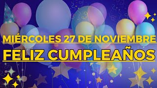 FELIZ CUMPLEAÑOS VIERNES 15 NOVIEMBRE [upl. by Kcirddot]