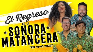 El REGRESO de La Sonora Matancera quotEN VIVO 2022quot [upl. by Hteb]