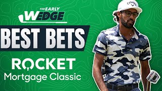 2024 Rocket Mortgage Classic BEST BETS amp PICKS  The Early Wedge [upl. by Ahsienaj707]