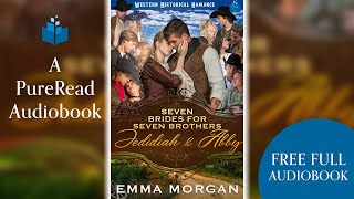 Full Length Audiobook  Jedidiah And Abby  A Mail Order Bride Historical Romance by Emma Morgan [upl. by Munro]