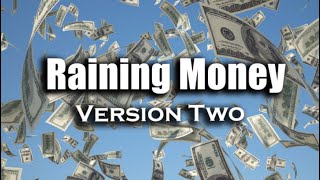 Raining Money Version 2Morphic Field  Visualization with Audible and Subliminal Affirmations [upl. by Odrareve462]