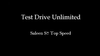 411 KMH Saleen S7 Twin Turbo Top Speed  Test Drive Unlimited [upl. by Borden]