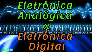 Eletrônica Analógica x Digital [upl. by Aita]