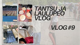 VLOG 9  TANTSUPIDU JA LAULUPIDU ning nende telgitagused [upl. by Maurene365]