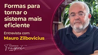 FORMAS PARA TORNAR O SISTEMA MAIS EFICENTE  Entrevista com Mauro Zilbovicius [upl. by Revlis]