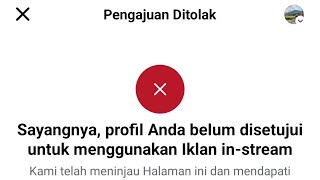 Berbagi Pengalaman Terkait Pengajuan Monetisasi Iklan in Stream Ditolak [upl. by Madoc197]