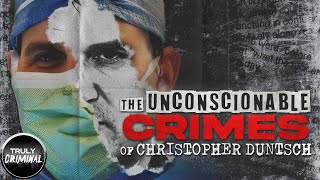 The Unconscionable Crimes Of Dr Christopher Duntsch [upl. by Cheshire]