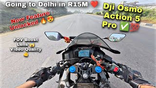 New Feature Unlocked In My Dji Osmo Action 5 Pro 😊❤️  ride to delhi in yamaha r15m [upl. by Scales]