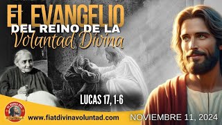 quotEL EVANGELIO DEL REINO DE LA VOLUNTAD DIVINAquot Nov 11 2024 [upl. by Arbmik]