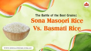 The Battle of the Best Grains Sona Masoori Rice Vs Basmati Rice  India At Home [upl. by Orsay458]