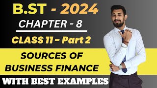 Sources of Business Finance  Part 2  Chapter 8  Class 11 [upl. by Notneiuq876]