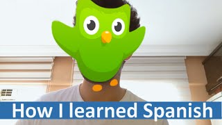 How I learned Spanish in 4 months  Cómo aprendí Español en 4 meses [upl. by Ahsekal]