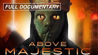 Above Majestic Full Movie The Secret Space Program and more [upl. by Llerred412]