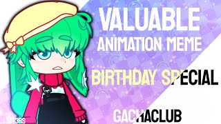 Valuable  Animation Meme  Gachaclub  Birthday Special  Lazy [upl. by Ilsa423]