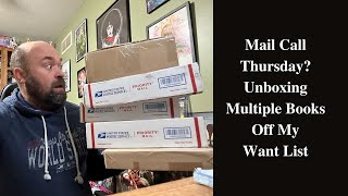 Mail Call Thursday Unboxing Multiple Books Off My Want List [upl. by Ariamat126]