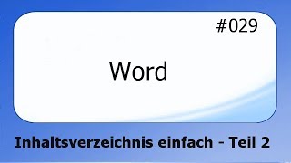 Word 029 Inhaltsverzeichnis einfach Teil 2 deutsch [upl. by Vandyke]