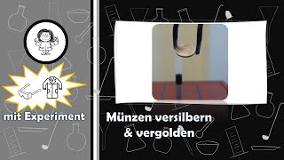 Centmünzen versilbern und vergolden  Neujahrsspecial  mit Experiment [upl. by Annayad]