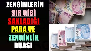 ZENGİNLERİN SIR GİBİ SAKLADIĞI PARA VE ZENGİNLİK DUASI [upl. by Halilahk]