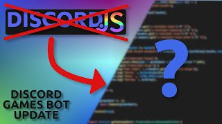 I Made My Own DISCORD JS  TS Library DiscordMinimal And Discord Games Bot Update [upl. by Funk]
