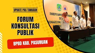 Forum Konsultasi Publik BPBD Kabupaten Pasuruan [upl. by Sorce691]