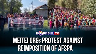 MEITEI ORGs PROTEST AGAINST REIMPOSITION OF AFSPA [upl. by Raddatz]