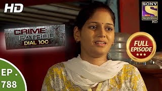 Crime Patrol Dial 100  Ep 788  Full Episode  30th May 2018 [upl. by Heath]