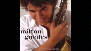 02  Isn´t She Lovely Certas Coisas  Milton Guedes [upl. by Sirapal352]