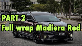 PART 2  Full wrap Madiera Red  YC WRAP SUNGAI PETANI [upl. by Yadnil]