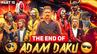 The End of Adam Daku Season 3 Part 15 💫 [upl. by Alin834]